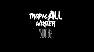 TropicALL Winter VLOGS  Teaser [upl. by Selohcin]