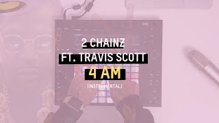 2 Chainz  4 AM ft Travis Scott Instrumental [upl. by Auqined661]