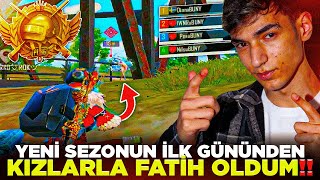 GELENEK BOZULMADI YENİ SEZONUN İLK GÜNDEN KIZLARLA FATİH OLDUM  Pubg Mobile [upl. by Kemme]