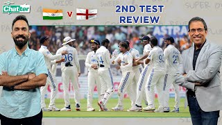 Cricbuzz Chatter India beat England  2nd Test Review ft Harsha Bhogle amp Dinesh Karthik [upl. by Urian]