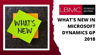 Whats New in Microsoft Dynamics GP 2018 [upl. by Sugar]