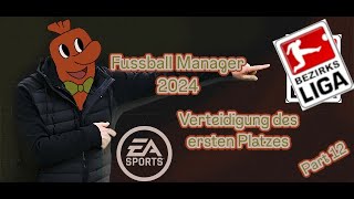 Können wir den ersten Tabellenplatz verteidigen  Fussball Manager 24  Eigener Verein  Part 12 [upl. by Schonfield]