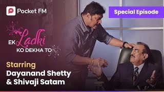 Kya hai Anika ki mystery  Special Episode  Shivaji Satam  Dayanand Shetty  Pocket FM [upl. by Leesa]