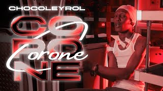 Chocoleyrol  Corone Video Oficial Yeraleldelopalo [upl. by Jackelyn]