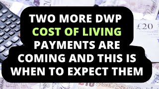 Two more DWP cost of living payments are coming and this is when to expect them [upl. by Kisor]