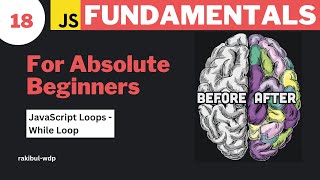 18 Introduction to While Loop  Infinite Loop 😡  JavaScript Bangla Tutorial [upl. by Cecil]