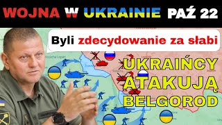 22 PAŹ Strategiczny Cios Ukraińcy PRZEJMUJĄ INICJATYWĘ w BiełgorodzieCharkowie  Wojna w Ukrainie [upl. by Dolley]