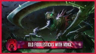 Old Fiddlesticks w Voice  Custom Skin [upl. by Styles439]