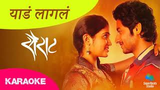 Yad Lagla Karaoke  Sairat song  Akash Thosar amp Rinku Rajguru  Ajay Atul  Nagraj Manjule [upl. by Ezara886]