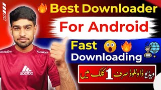 Best amp Fast Downloader For Android  Best Video Downloader App  Video Downloader App [upl. by Reffotsirhc]