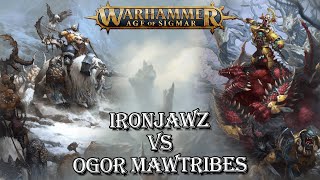 63  Rapport de bataille Age of Sigmar  Ironjawz vs Ogor Mawtribes [upl. by Kimitri531]