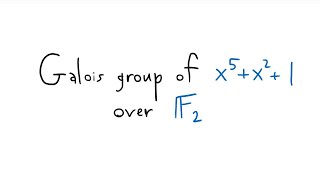 Galois group of x5x21 over F2 [upl. by Cerys]