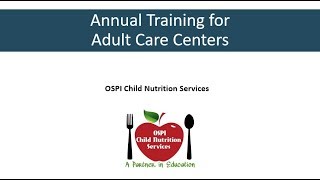 2018 CACFP Annual Training for Adult Care [upl. by Fidellas]