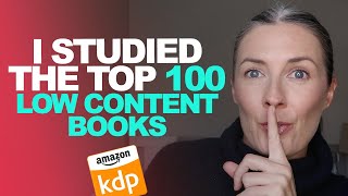 The Top 100 Low Content Books Do These Things To Sell More Books On Amazon KDP  Self Publishing [upl. by Anaerb]