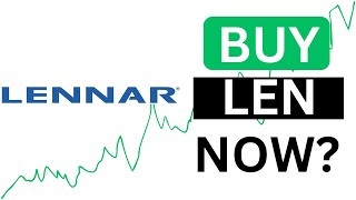 Is Lennar Corporation a Buy LEN Stock Analysis [upl. by Auohc]