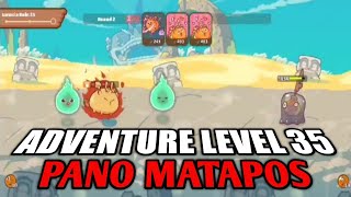 AXIE INFINITY  ADVENTURE LEVEL 35  PANO MATAPOS [upl. by Eislek]