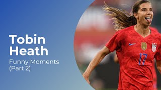 Tobin Heath Funny Moments Part 2 [upl. by Ruffi]