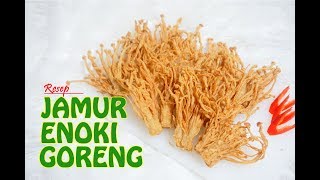 RESEP JAMUR ENOKI GORENG  RESEP CAMILAN SUPER GAMPANG [upl. by Carolee]