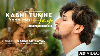 Kabhi Tumhe Yaad Meri Aaye Darshan Raval  Sidharth Malhotra Kiara Advani  Shershaah  Kabhi Tumhe [upl. by Dilks]