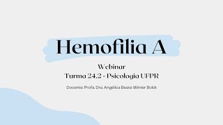 Apresentação Webinar de Genética  Hemofilia A [upl. by Nillor]