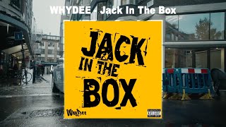 WhyDee  Jack In The Box Audio [upl. by Frayda]