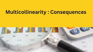 Multicollinearity and Consequences [upl. by Amos]