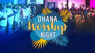 Ohana Worship Night [upl. by Perron]