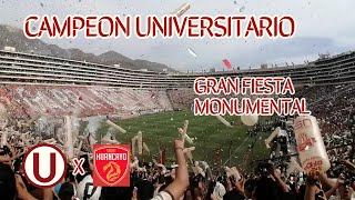 FIESTA MONUMENTAL Y GRAN RECIBIMIENTO DE LA TRINCHERA NORTE UNIVERSITARIO VS SPORT HUANCAYO [upl. by Roux812]