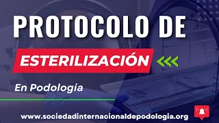 📣 PROTOCOLO DE ESTERILIZACION en podología 🦶 [upl. by Glenda]