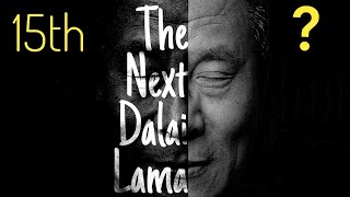 WHO WILL BE NEXT 15th DALAI LAMA  Selection Process Of 14th Dalai Lama REINCARNATION  China Tibet [upl. by Drahsar]