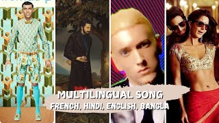 Multilingual mashup  Papaoutai Kala Chashma Rap God Morey Jak  French Hindi English Bangla [upl. by Nike]