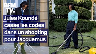 Mode le footballeur des Bleus Jules Koundé casse les codes dans la nouvelle campagne de Jacquemus [upl. by Clark]