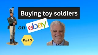 Buying Toy Soldiers on ebay  Veteran Tips [upl. by Guinevere]