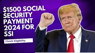 1500 Social Security Payment 2024 for SSI SSDI amp VA Check Eligibility amp Pay Dates [upl. by Britte]