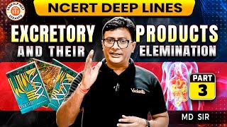 EXCRETORY PRODUCTS AND THEIR ELIMINATION CLASS 11  NCERT DEEP LINES  NCERT FOR NEET 2025 BY MD SIR [upl. by Elok]