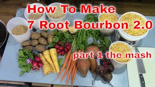 7 Root Bourbon 20 part 1 Mash [upl. by Clio]