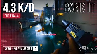 THE FINALS  Bank It 43 KD  No Aim Assist  Controller Gyro Motion Control [upl. by Eliason662]