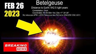 Betelgeuse Supernova BREAKING NEWS THIS IS MASSIVE 2262023 [upl. by Oetam]