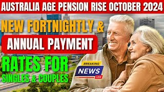 Australia Age Pension Rise Sept 2024 New Fortnightly amp Annual Payment Rates for Singles amp Couples [upl. by Armin594]