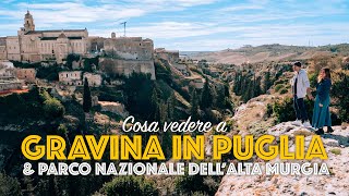 Cosa vedere a Gravina in Puglia e Alta Murgia [upl. by Jaunita]