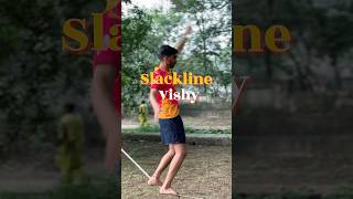 Slackline Vishy 🫡🔥slackline slackliner slacklining ytshorts [upl. by Eibob395]