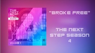 The Next Step  Broke Free [upl. by Licastro]