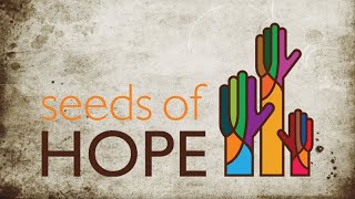 Seeds of Hope 2024 [upl. by Behl]