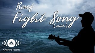 Raef  Fight Song Rachel Platten Cover [upl. by Cheri]