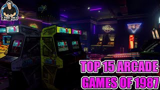 Top 15 Arcade Games of 1987 [upl. by Anattar]