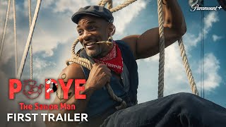 POPEYE The Sailor Man – First Trailer  Will Smiths Live Action Movie [upl. by Pammy380]