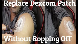 How to Replace Dexcom Precut Adhesive Patches No Damage Restart Dexcom G6 Sensor [upl. by Naquin]