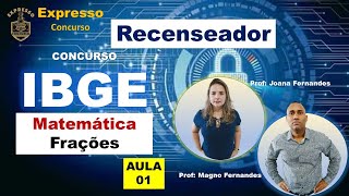 Matemática IBGE Recenseador Aula 01 Frações [upl. by Garris]