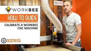 How To Calibrate A CNC Machine Running GRBL Firmware  WorkBee [upl. by Ennayelsel]