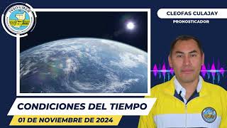 CONDICIONES DEL TIEMPO PARA HOY VIERNES 01 DE NOVIEMBRE DE 2024 [upl. by Iel]